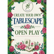 Create your own Tablescape Open Play